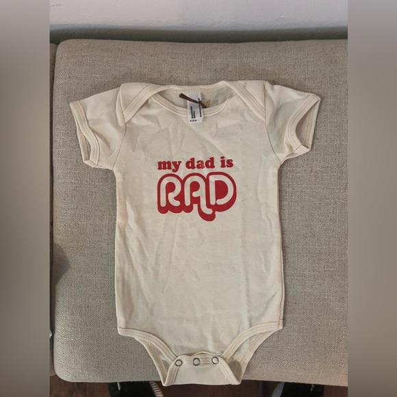 American Apparel Other - My Dad  is Rad Baby Onesie